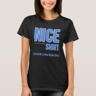 Nice Husband Wife Mum Couples Joke Gag Mens T-Shirt