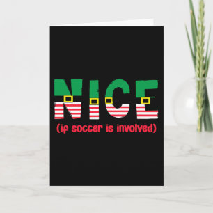 Nice If Soccer Is Involved Funny Sports Christmas Card