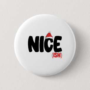 Nice-ish Funny Matching Christmas Family Xmas 1  6 Cm Round Badge
