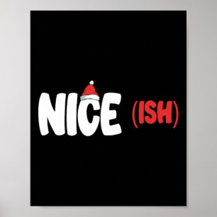 Nice-ish Funny Matching Christmas Family Xmas Poster