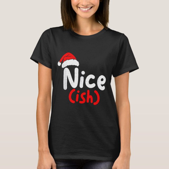 Nice (ish) Naughty Angel Funny Christmas List Fami T-Shirt (Front)