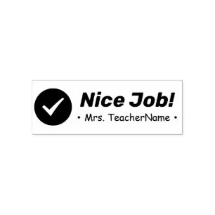 "Nice Job!" Instructor Rubber Stamp