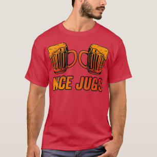 Nice Jugs Funny Beer T-Shirt