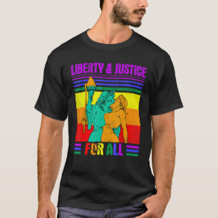 Nice LGBT Pride Liberty Justice Statue For All Pro T-Shirt