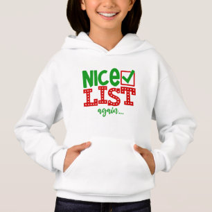 "Nice List Again?" Hoodie - Santa Christmas Humour