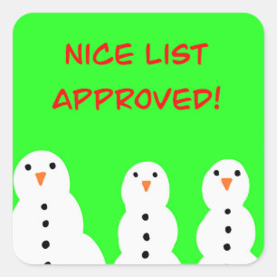 Nice list approved stickers! square sticker