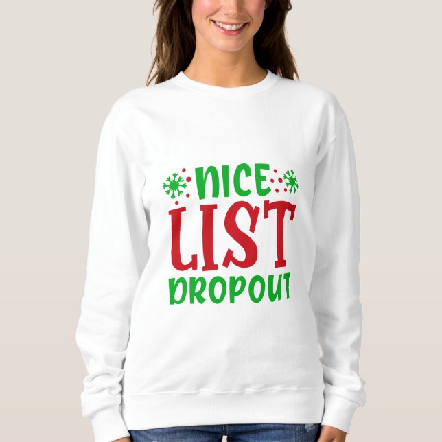 Nice List Dropout Sweatshirt (Front)