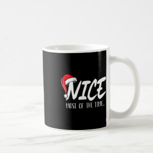 Nice Most Of The Time Funny Christmas Couples Matc Coffee Mug