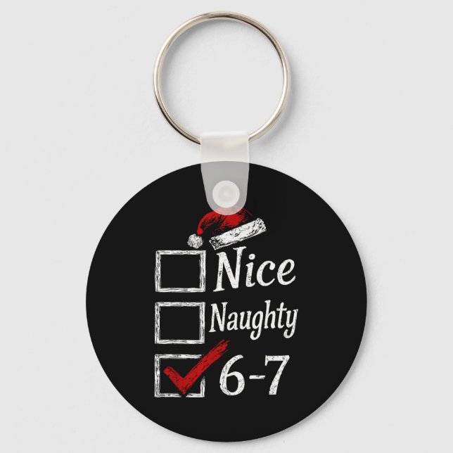 Nice Naughty 67 Christmas Brainrot Funny  Key Ring (Front)