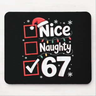 Nice Naughty 67 Christmas Costume 67 Meme Men Wome Mouse Pad