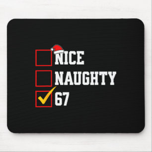 Nice Naughty 67 Christmas Six Seven Xmas Costume M Mouse Pad