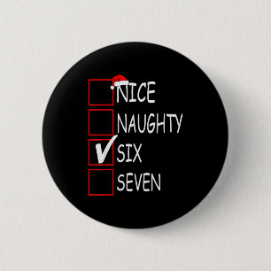 Nice Naughty 67 Funny Brainrot Meme Six Seven Slan 6 Cm Round Badge