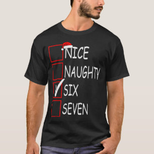Nice Naughty 67 Funny Brainrot Meme Six Seven Slan T-Shirt