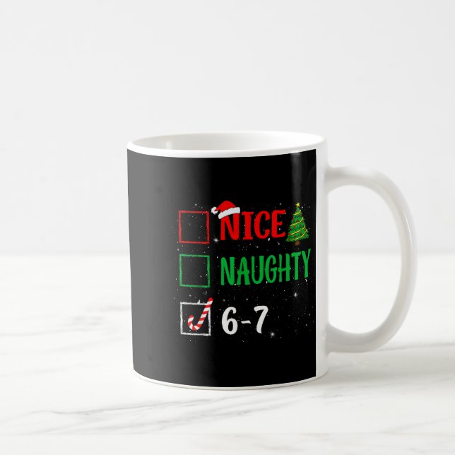 Nice Naughty 67 Funny Christmas Brainrot Six Seven Coffee Mug (Right)