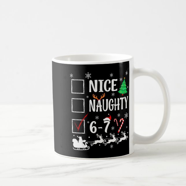 Nice Naughty 67 Funny Christmas Brainrot Six Seven Coffee Mug (Right)