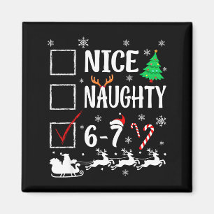 Nice Naughty 67 Funny Christmas Brainrot Six Seven Magnet
