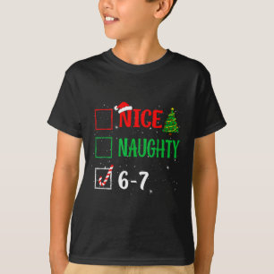 Nice Naughty 67 Funny Christmas Brainrot Six Seven T-Shirt