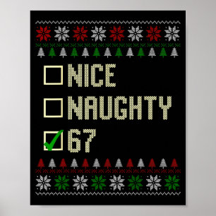 Nice Naughty 67 Funny Ugly Sweater Slang Brainrot Poster