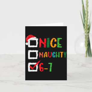 Nice Naughty 6 7 Meme 67 Christmas Six Seven Boys  Card