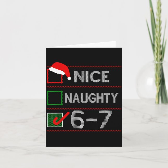 Nice Naughty 6 7 Meme 67 Christmas Six Seven Sweat Card (Front)