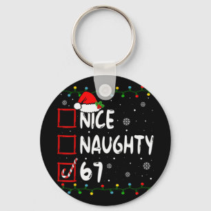 Nice Naughty 6 7 Meme 67 Christmas Six Seven Xmas  Key Ring
