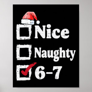 Nice Naughty 6 7 Meme 67 Christmas Six Seven Xmas  Poster