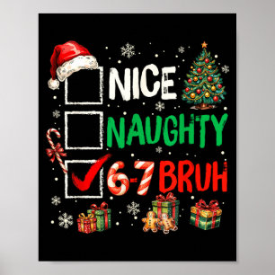 Nice Naughty 6 7 Meme 6 7 Christmas Six Seven Xmas Poster