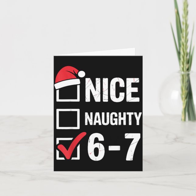 Nice Naughty 6 7 Meme Funny Christmas Six Seven Xm Card (Front)