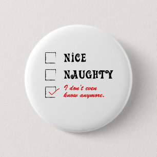 nice naughty 6 cm round badge