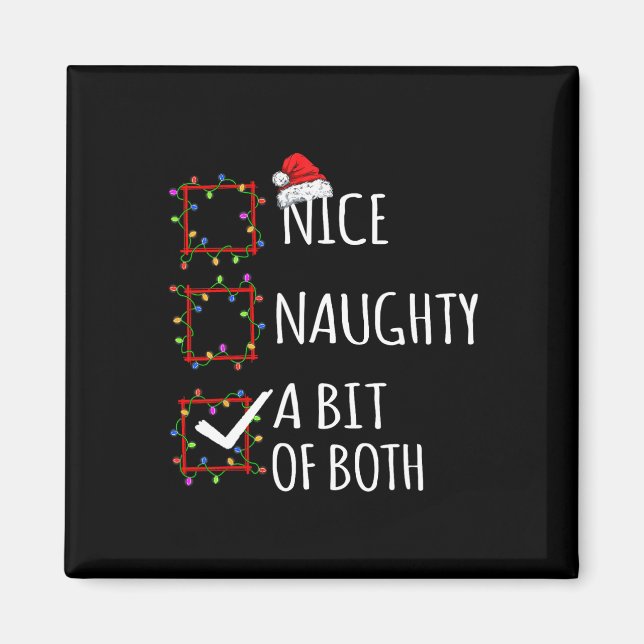 Nice Naughty A Bit Of Both Christmas List Santa Cl Magnet (Front)