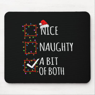 Nice Naughty A Bit Of Both Christmas List Santa Cl Mouse Pad