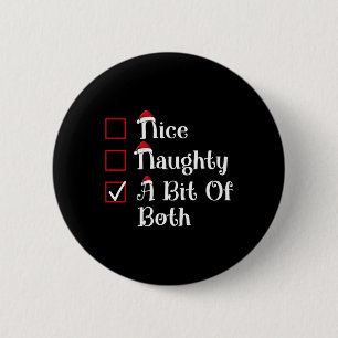 Nice Naughty A Bit Of Both Cute Christmas  6 Cm Round Badge