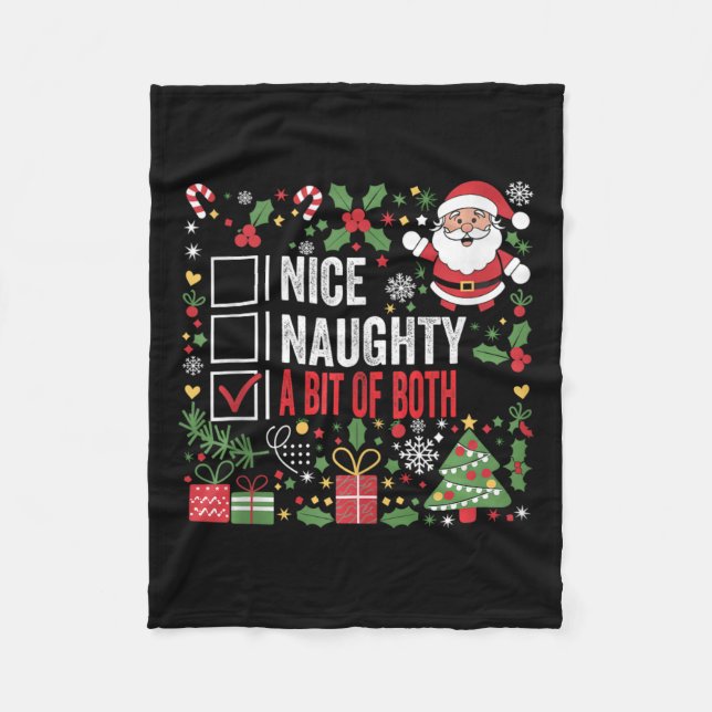 Nice Naughty A Bit Of Both Funny Christmas Santa C Fleece Blanket (Front)