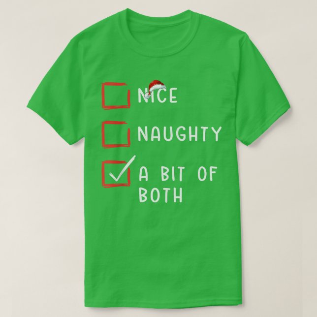 Nice Naughty A Bit Of Both Xmas Santa Claus Christ T-Shirt (Design Front)