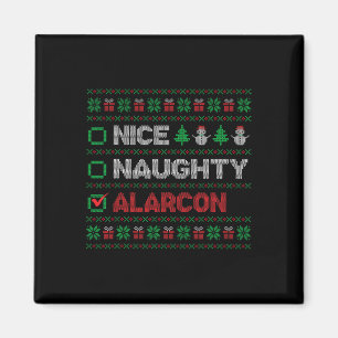 Nice Naughty Alarcon Christmas List Ugly Magnet