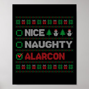 Nice Naughty Alarcon Christmas List Ugly Poster