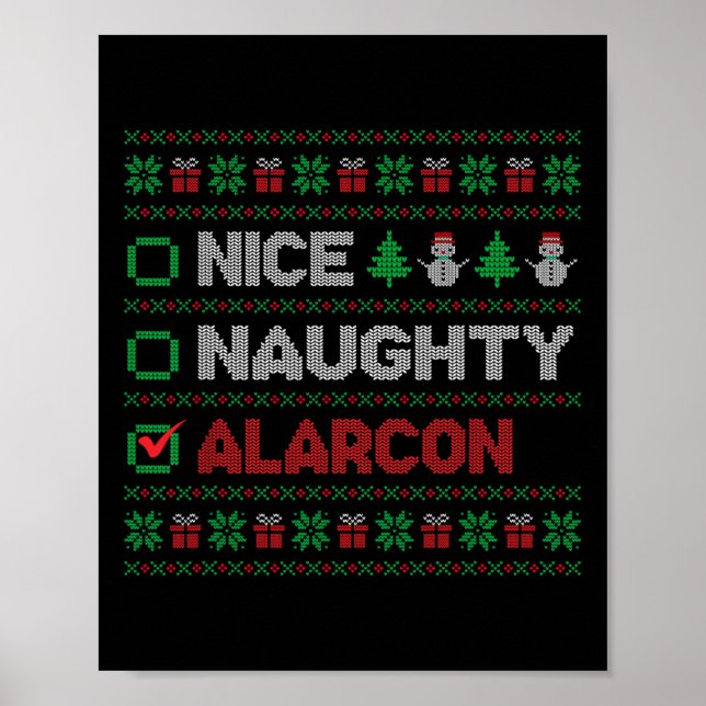 Nice Naughty Alarcon Christmas List Ugly  Poster (Front)