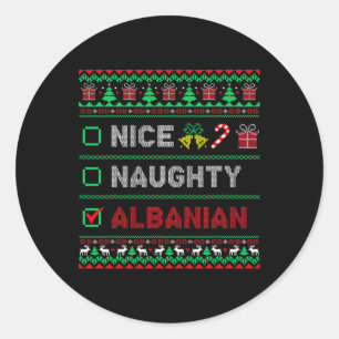 Nice Naughty Albanian Christmas Checklist Albania Classic Round Sticker