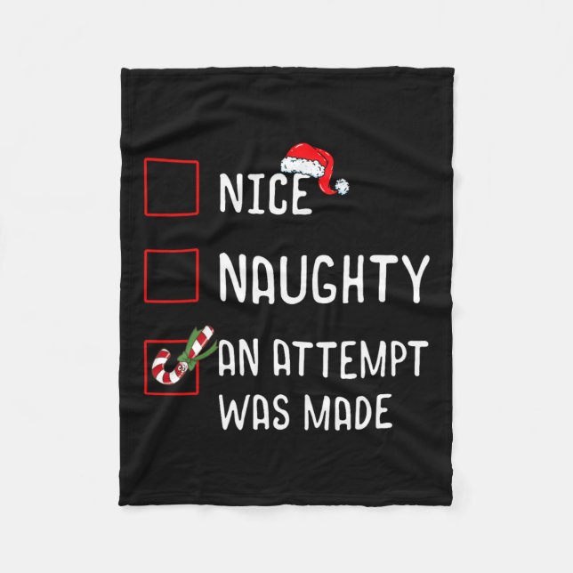 Nice Naughty An Attempt Was Made Christmas List Ca Fleece Blanket (Front)