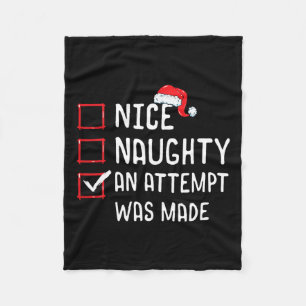 Nice Naughty An Attempt Was Made Christmas List Fleece Blanket