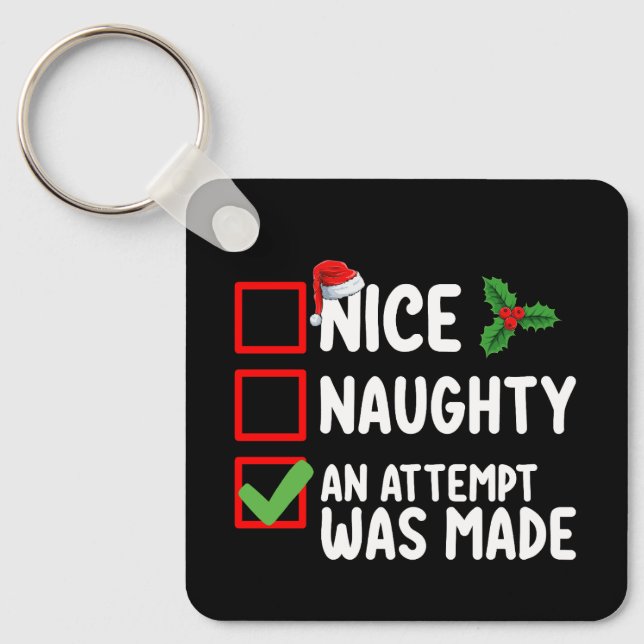 Nice Naughty An Attempt Was Made Christmas List Ho Key Ring (Front)