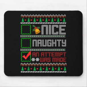 Nice Naughty An Attempt Was Made Christmas List Sa Mouse Pad
