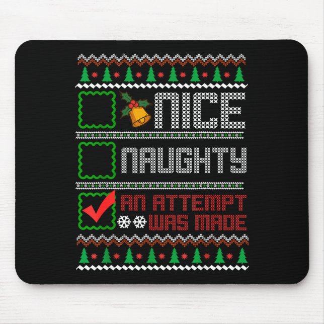 Nice Naughty An Attempt Was Made Christmas List Sa Mouse Pad (Front)