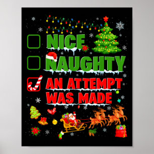 Nice Naughty An Attempt Was Made Christmas Xmas Me Poster