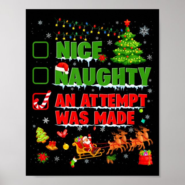 Nice Naughty An Attempt Was Made Christmas Xmas Me Poster (Front)