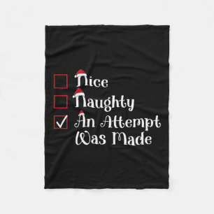 Nice Naughty An Attempt Was Made Cute Christmas  Fleece Blanket
