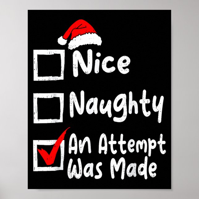 Nice Naughty An Attempt Was Made Funny Christmas L Poster (Front)