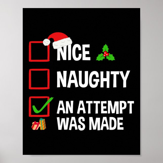 Nice Naughty An Attempt Was Made Funny Christmas  Poster (Front)