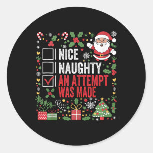 Nice Naughty An Attempt Was Made Funny Christmas S Classic Round Sticker