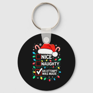 Nice Naughty An Attempt Was Made Shirt Funny Chris Key Ring